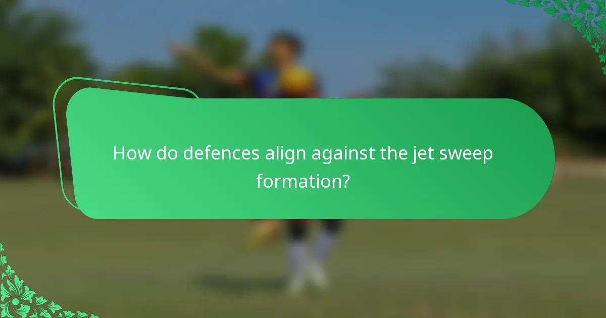 How do defences align against the jet sweep formation?