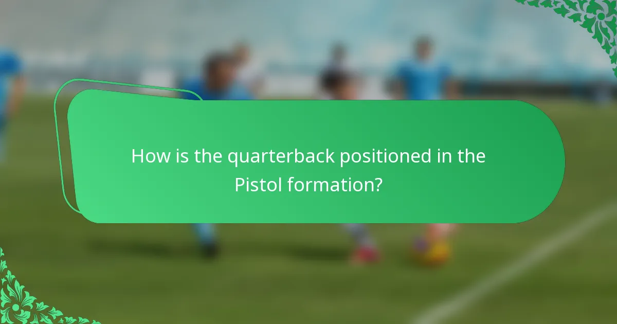 How is the quarterback positioned in the Pistol formation?