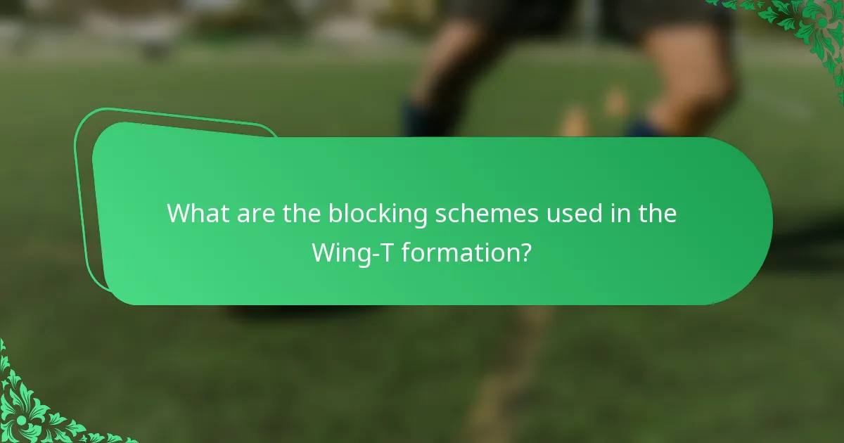 What are the blocking schemes used in the Wing-T formation?