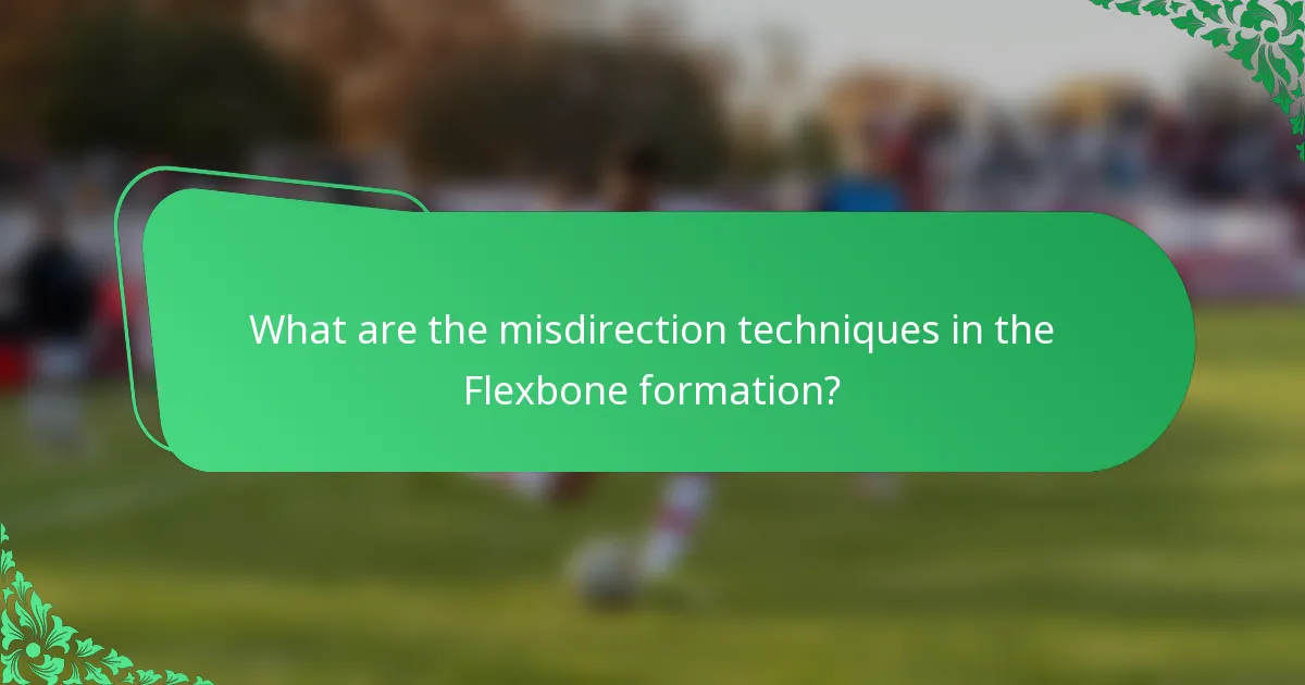 What are the misdirection techniques in the Flexbone formation?