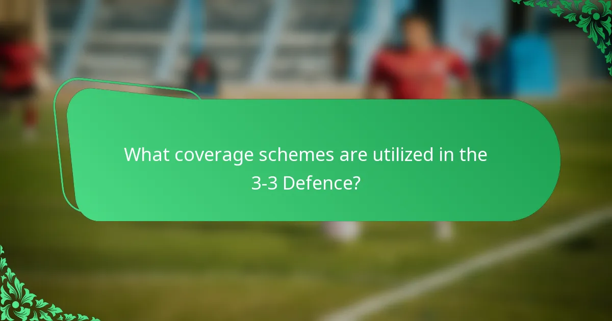 What coverage schemes are utilized in the 3-3 Defence?